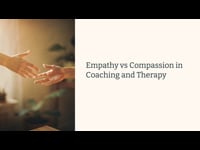 Empathy Vs Compassion in Coaching