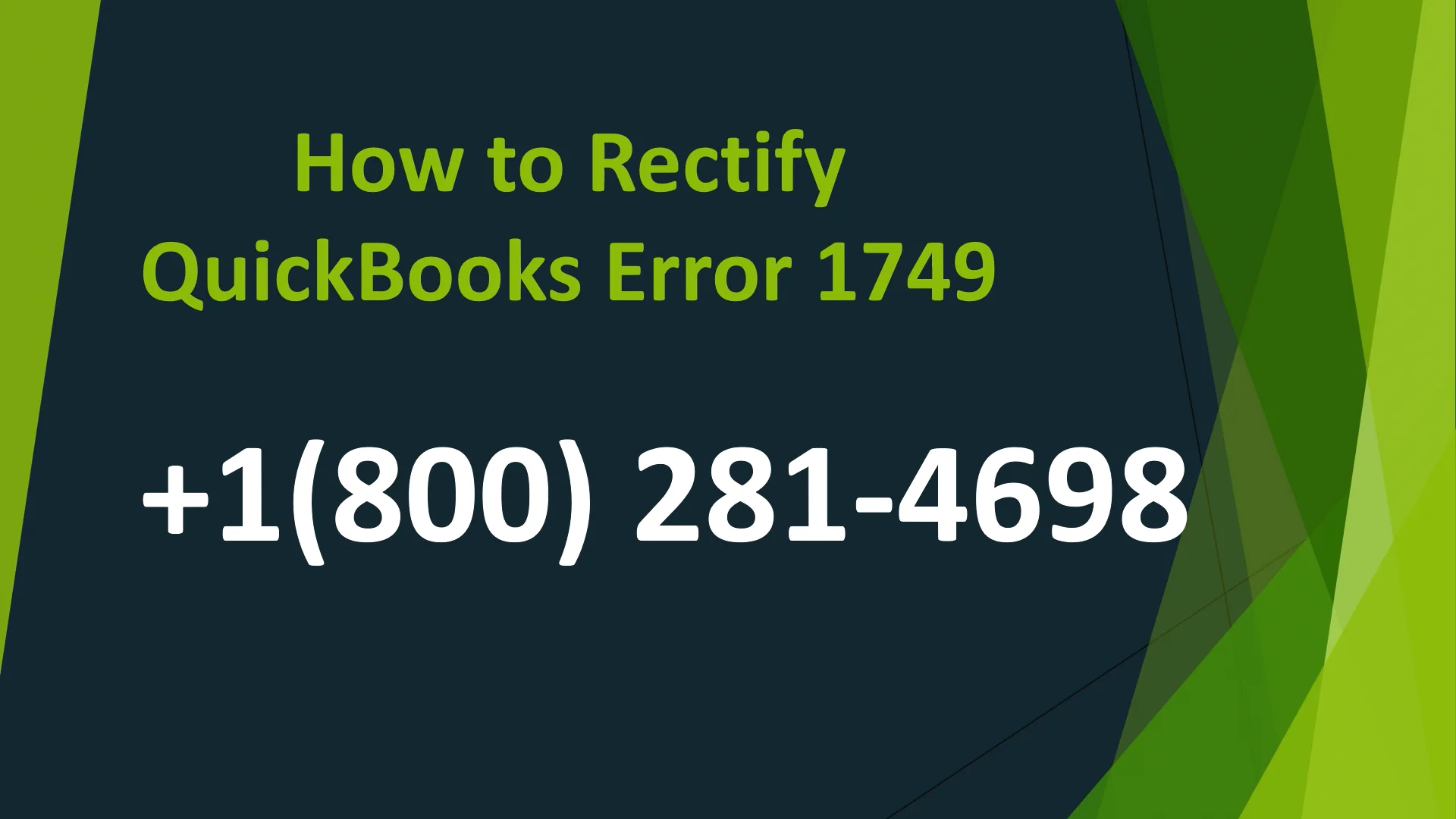 How to Rectify QuickBooks Error 1749 1-800-281-4698