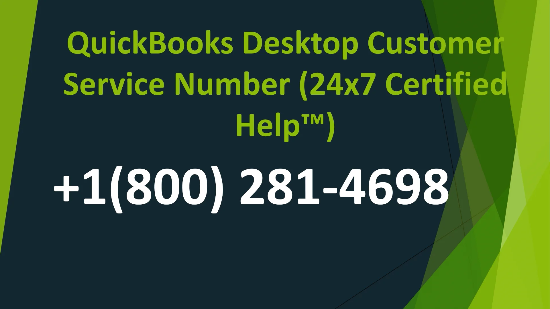 Quickbooks Desktop Customer Service Number (24x7 Certified Help&trade;)