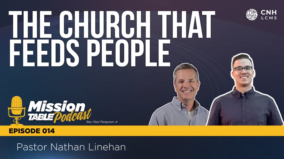 Mission Table Podcast 014: The Church That Feeds People