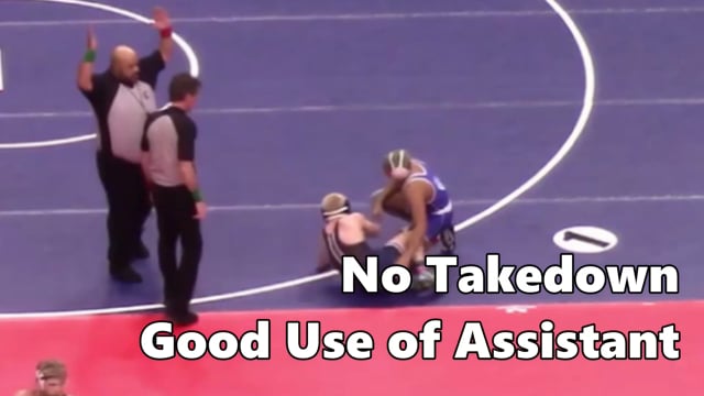 No Takedown-Good Use of Assistant Official