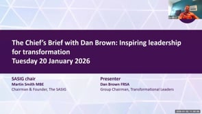 SASIG Webinar - The Chief's Brief with Dan Brown: Inspiring leadership for transformation 2026-01-20 11:00:07