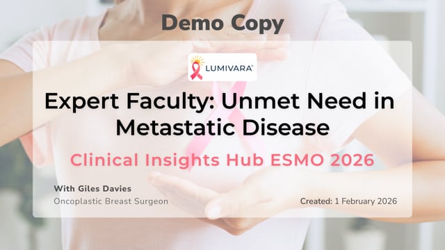 Expert Faculty: Unmet Need in Metastatic Disease