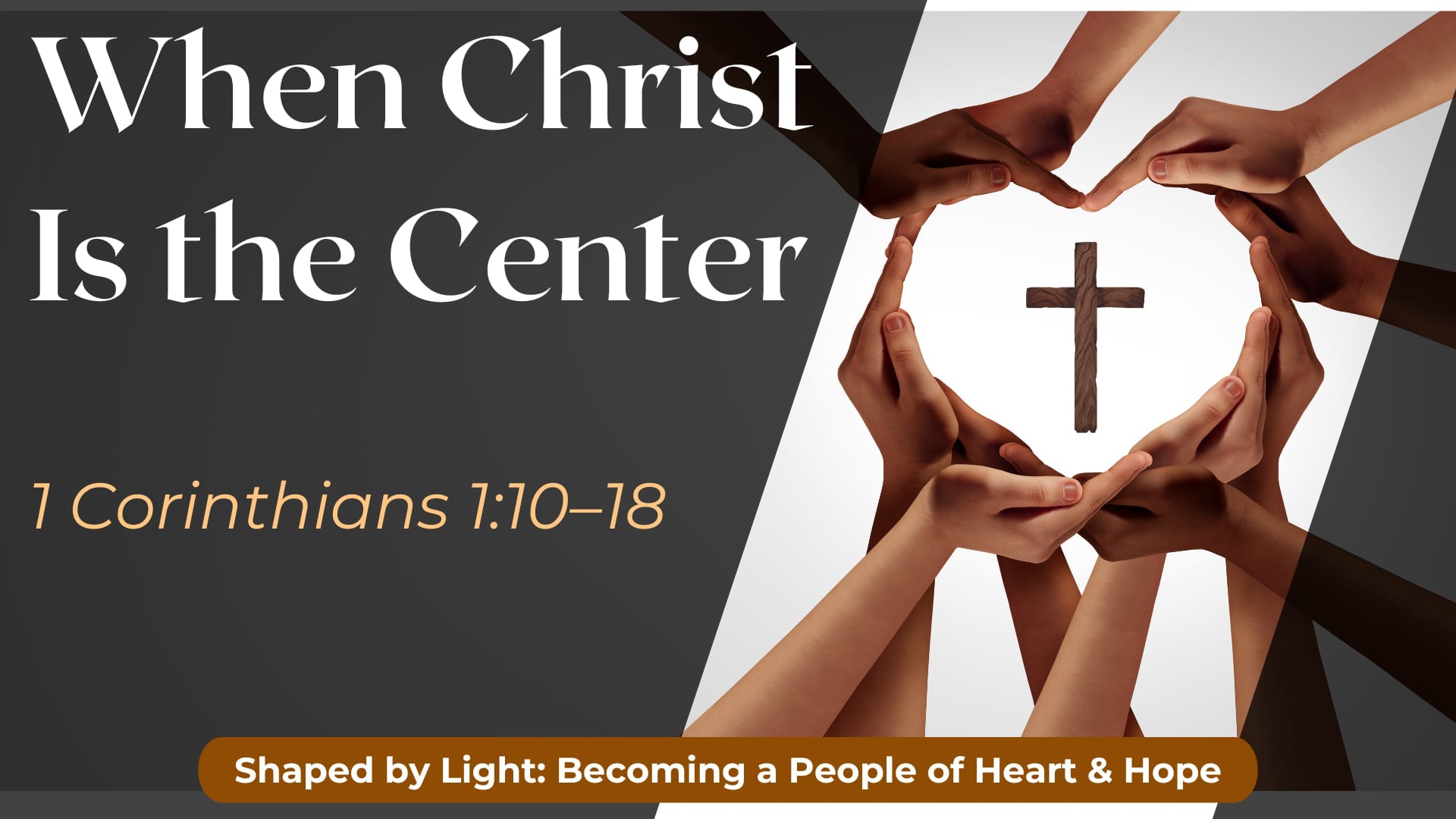 "When Christ Is the Center" - Sunday Service