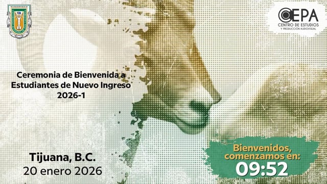 Ceremonia de bienvenida para estudiantes de nuevo ingreso 2026-1 Campus Tijuana