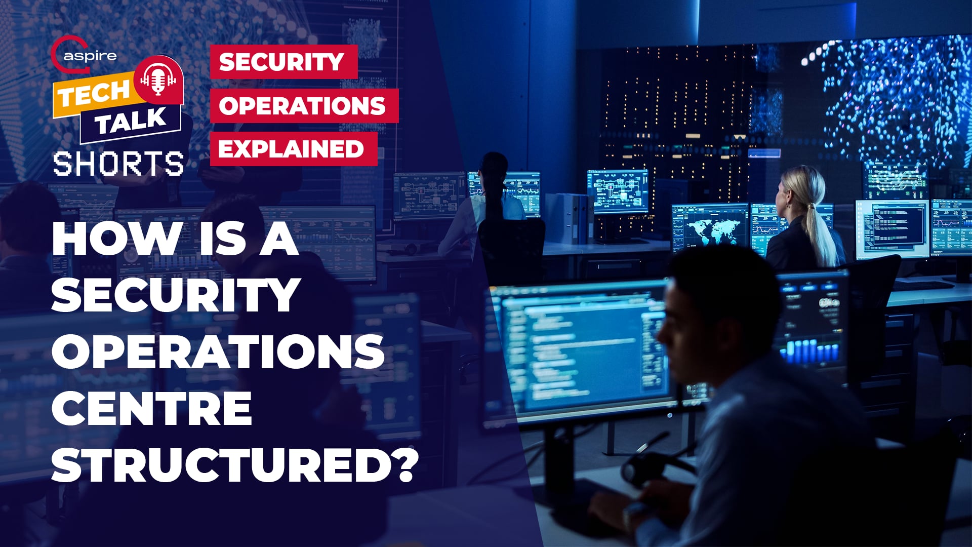 Tech Talk Short - Ep 2  - Desktop - SOC Structure video thumbnail