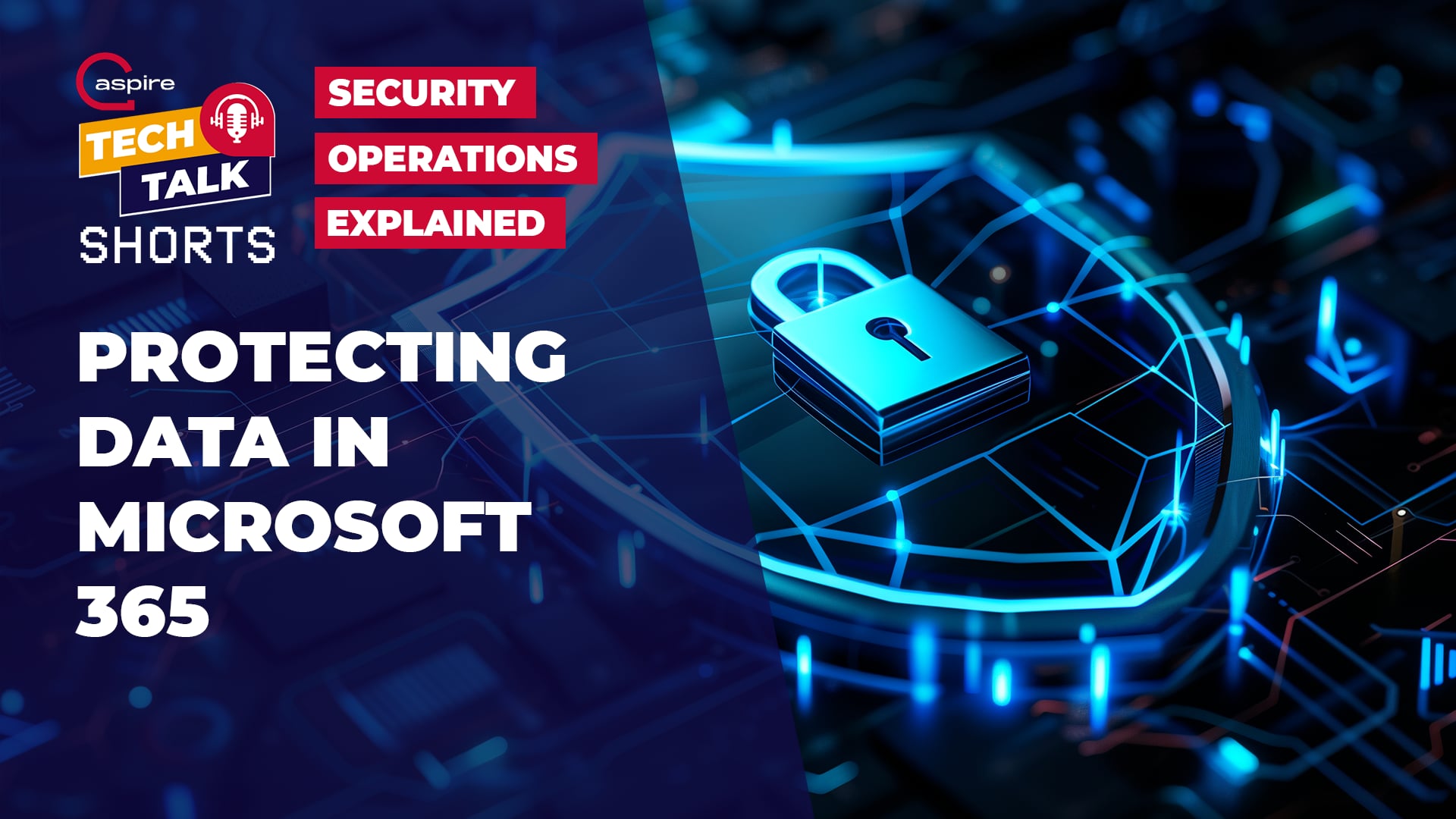 Tech Talk Short - Ep 9 - Protecting data m365 video thumbnail