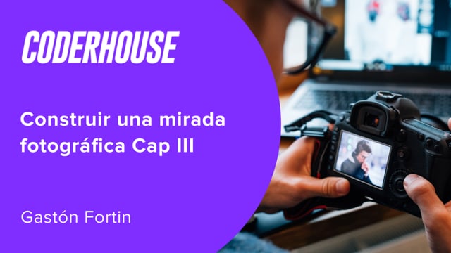 Construir una mirada fotográfica Cap III