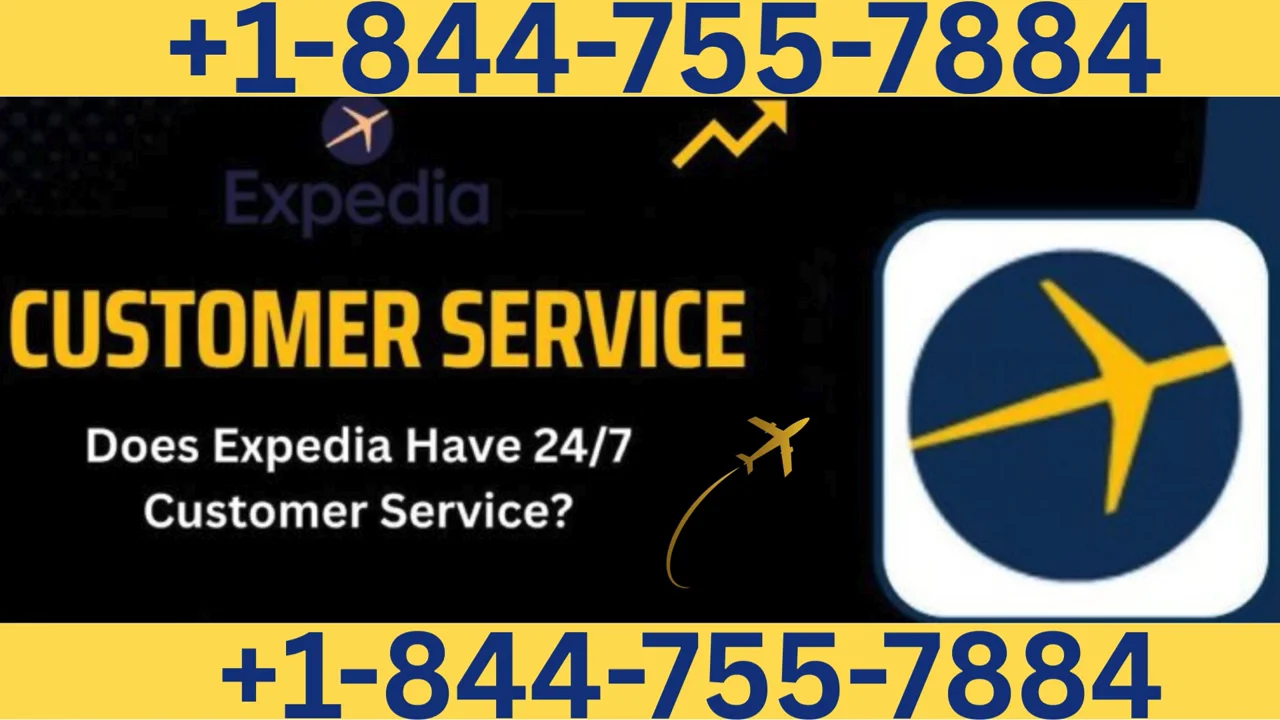 Expedia Customer&trade;&reg; Service || ✓ A Complete Guide to Support Options