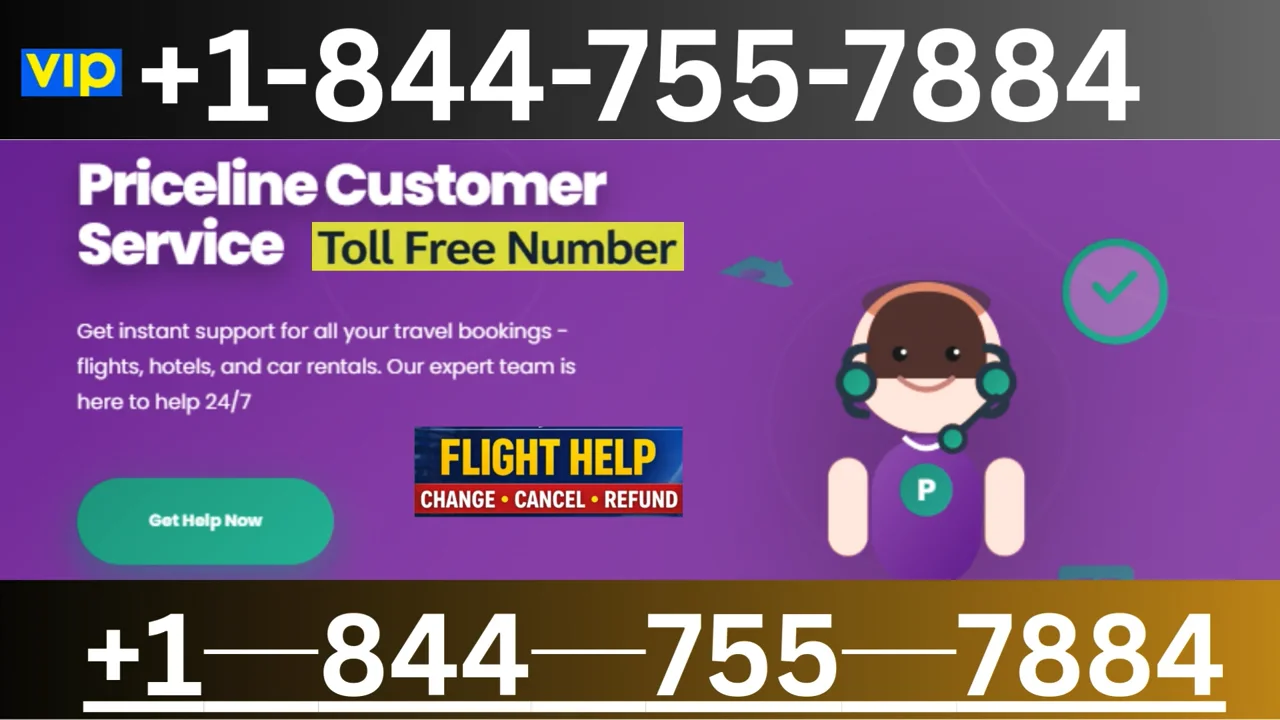 Many Ways to Access  Priceline Airlines &reg;&trade; Customer Service Step by Step Comprehensive Guide