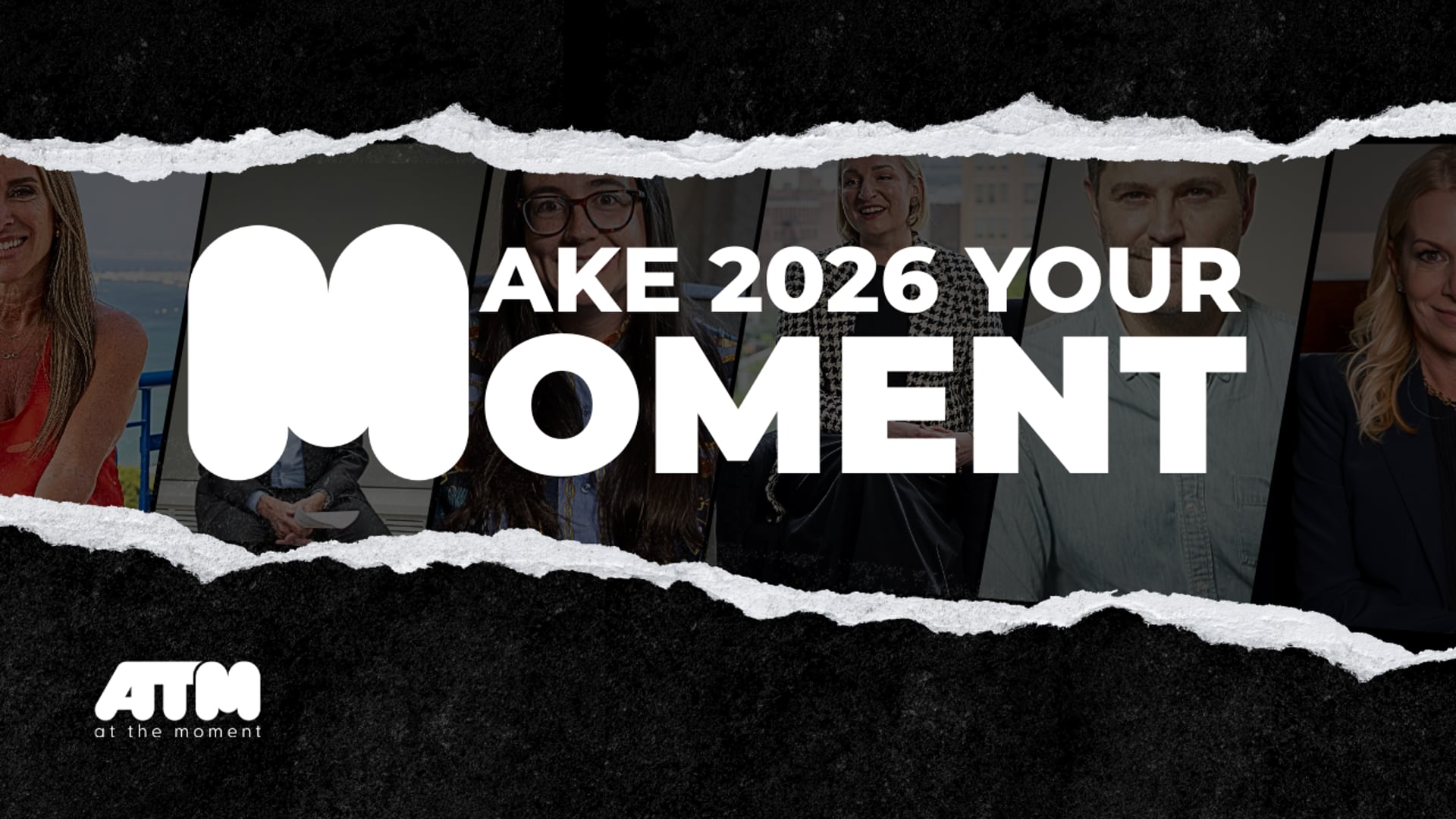 Make Your Moment at ATM