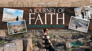 Apostle's Take - A Journey of Faith Traveling Through The Ancient Churches Of Asia Minor