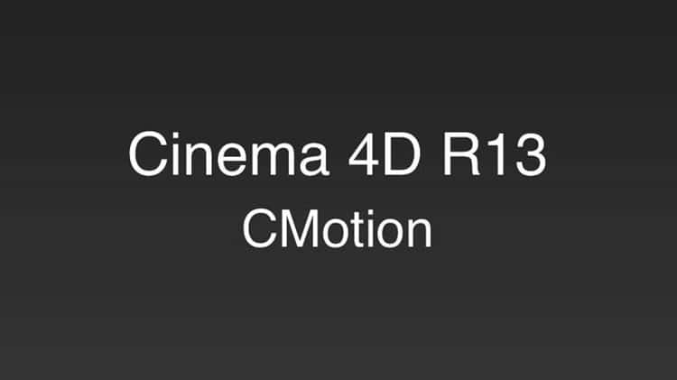 Cinema 4D R13 CMotion