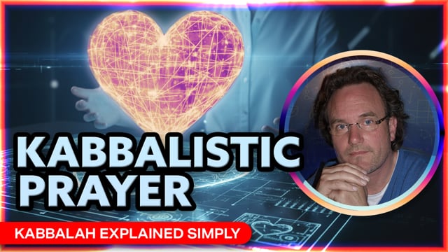 ‘Kabbalistic Prayer What It Is and How It Works’ with Anne Pier – Jan 25, 2026