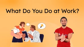 What Do You Do at Work?