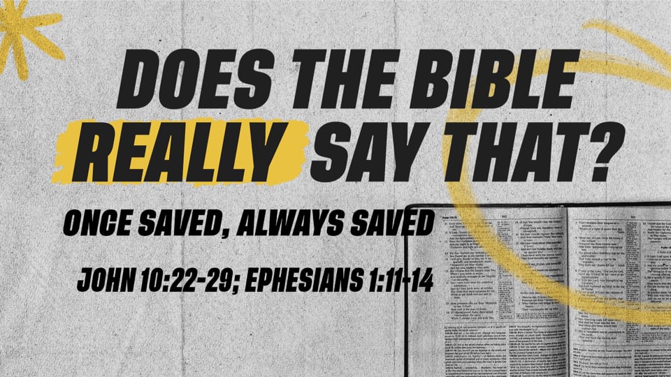 01.25.26-Once Saved, Always Saved