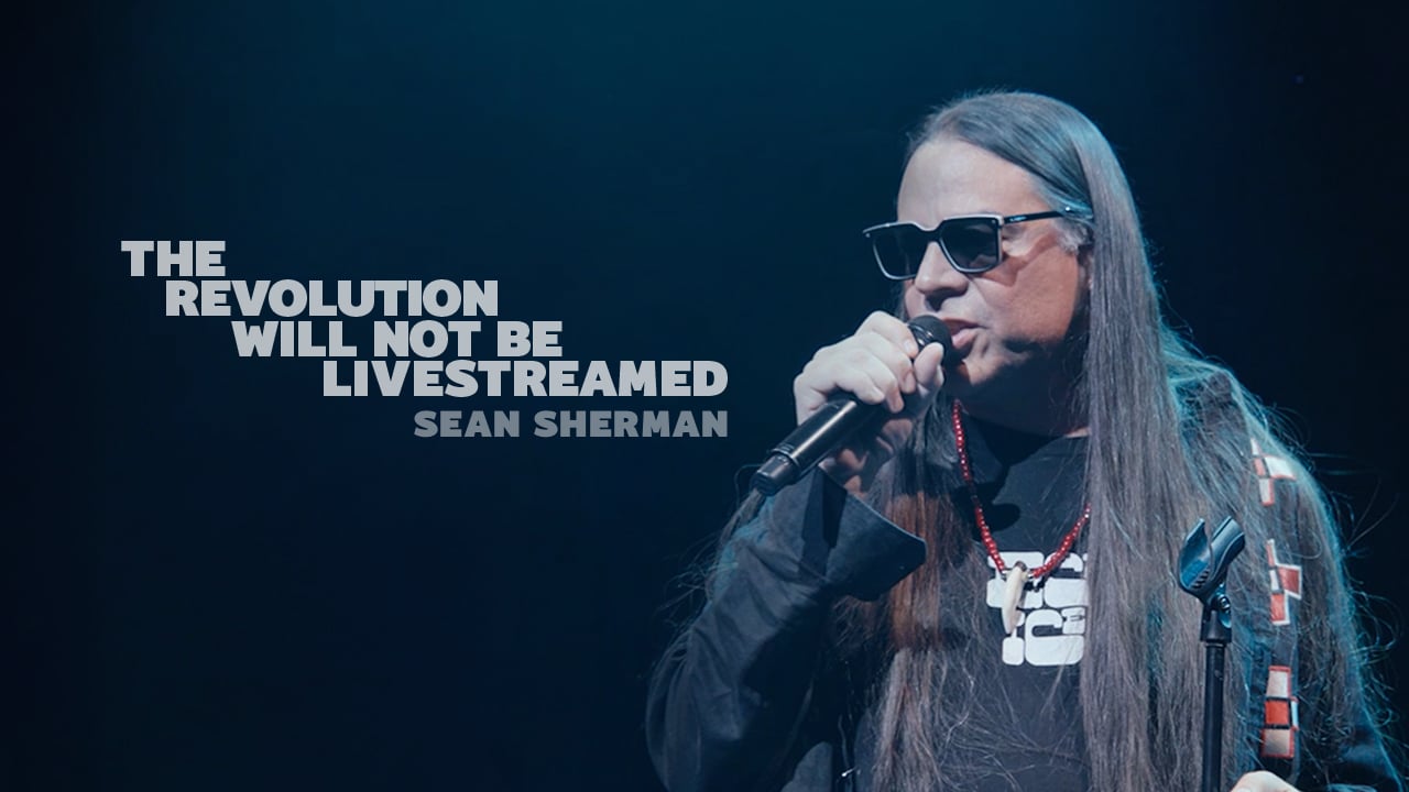 The Revolution Will Not Be Livestreamed (w/ Sean Sherman and The ...