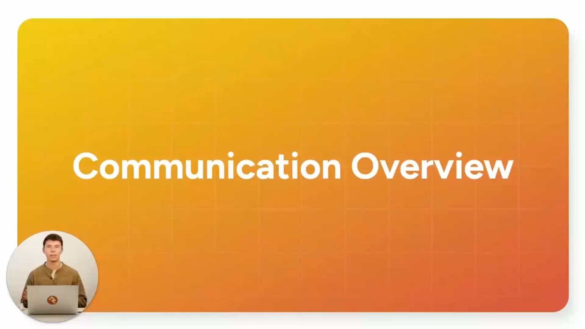 Communication Overview