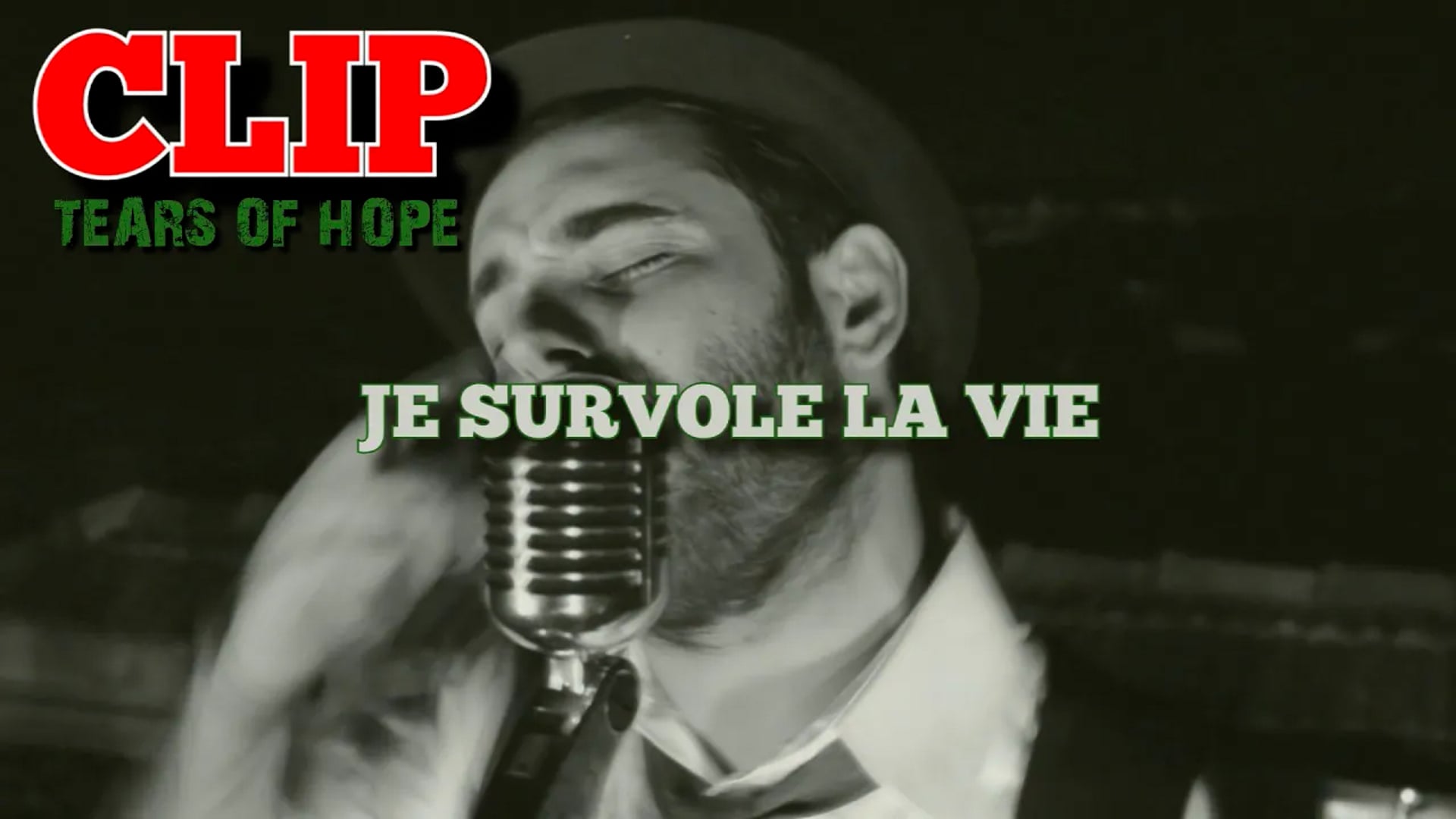 Tears of hope - Je survole la vie (Clip vidéo)