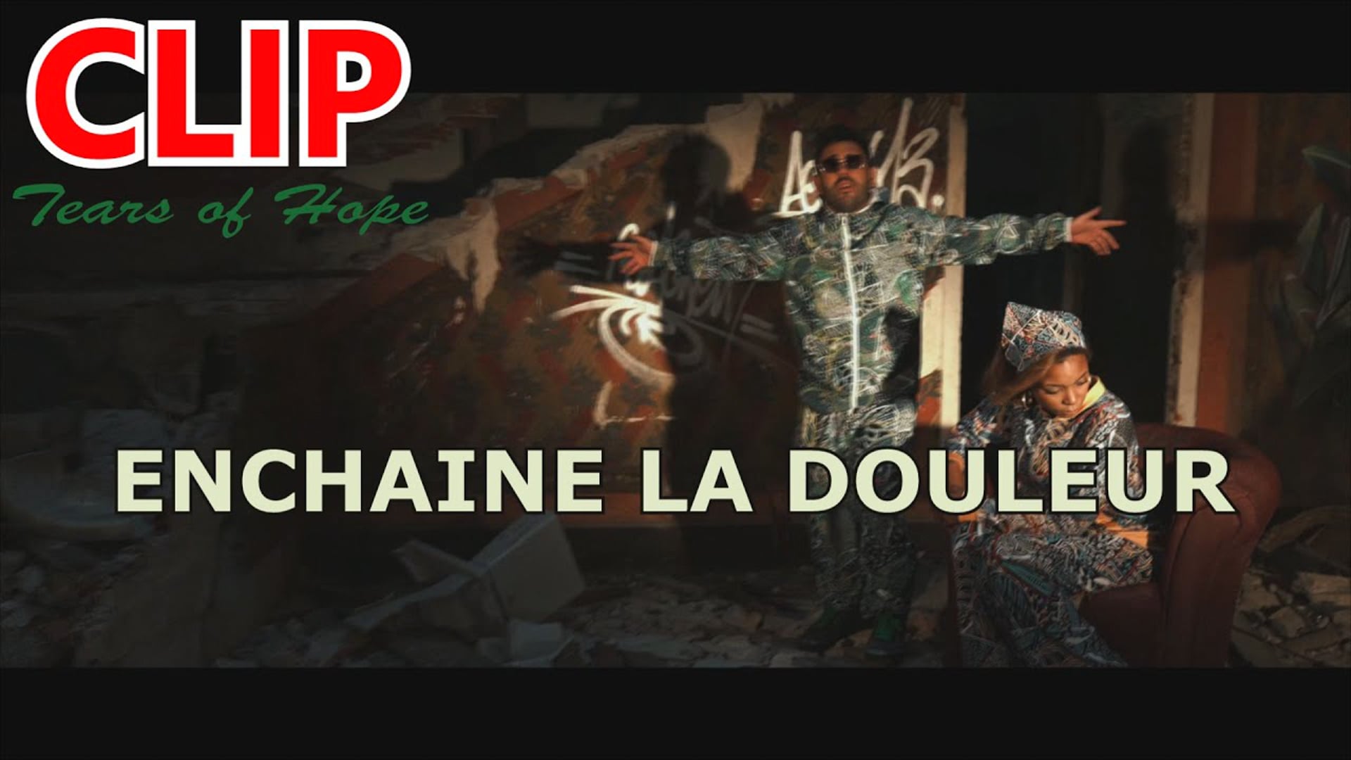 Enchaîne la douleur - Tears of Hope feat. Noh Villalonga | Clip Officiel