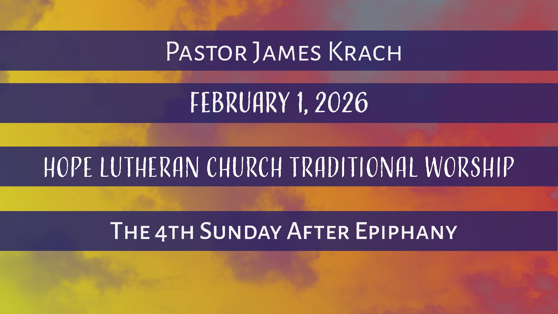 Hope Lutheran Church Traditional Worship February 1, 2025