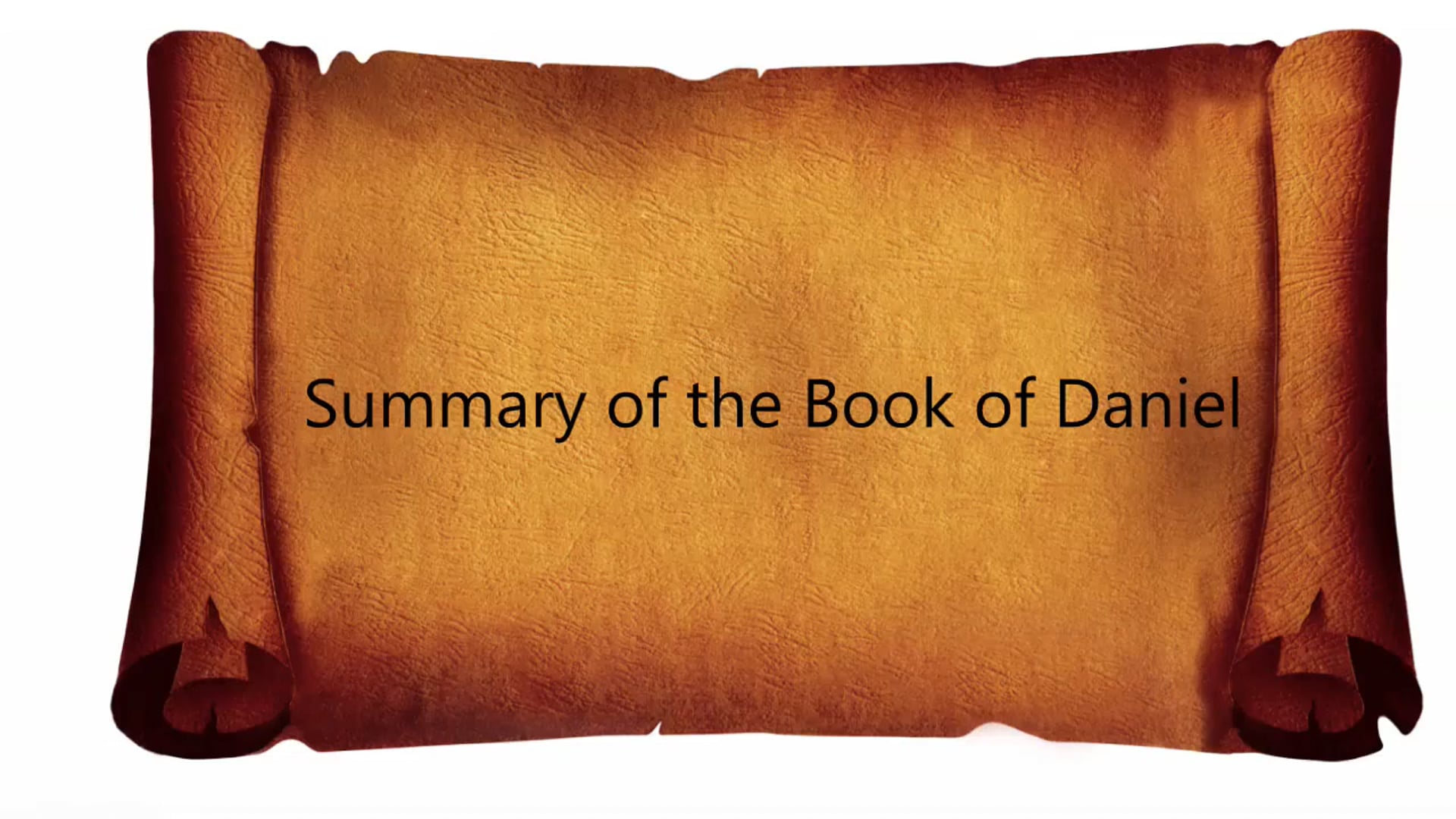 The Summary of the Book of Daniel