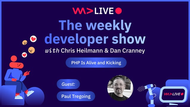 WeAreDevelopers LIVE – PHP Is Alive and Kicking and More