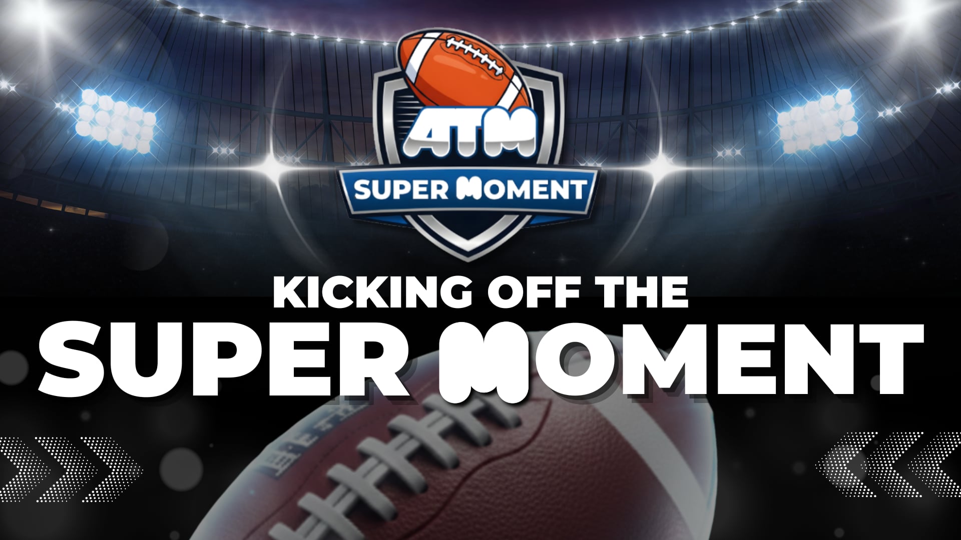 Kicking Off The Super Moment