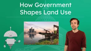 How Government Shapes Land Use