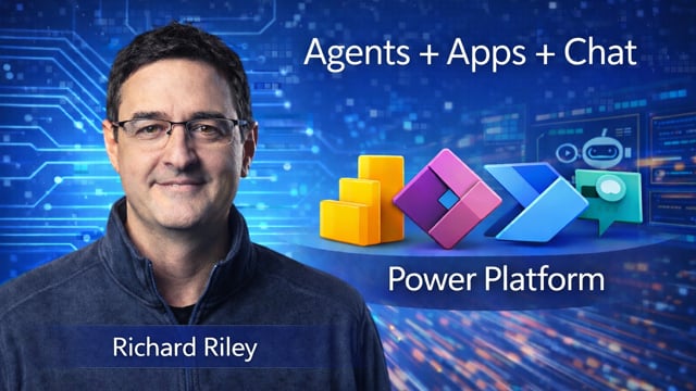 Agents + Apps + Chat with Richard Riley of Microsoft & Dion Hinchcliffe