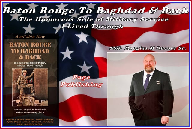 Available Now! My New Book: Baton Rouge To Baghdad & Back