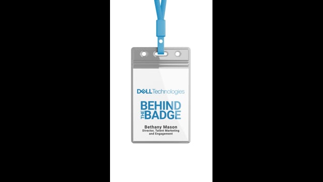 Dell Technologies | Behind the Badge - Bethany