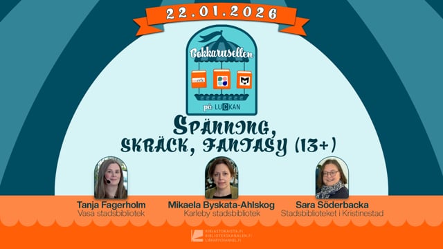 Sara Söderbacka, Mikaela Byskata-Ahlskog och Tanja Fagerholm: Bokkarusellen 2026 – Spänning, skräck, fantasy, sci-fi och dystopi