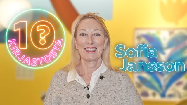 10? kirjastosta – Sophia Jansson