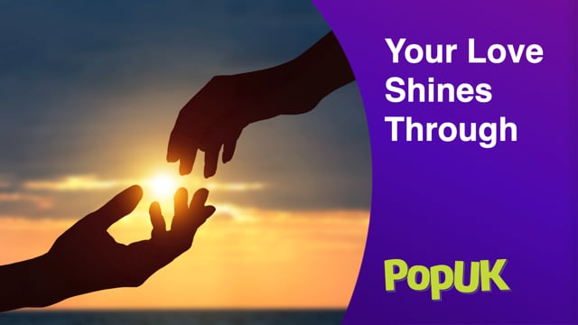 Taster: Your Love Shines Through