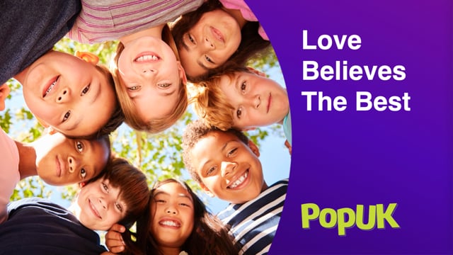 Taster: Love Believes The Best