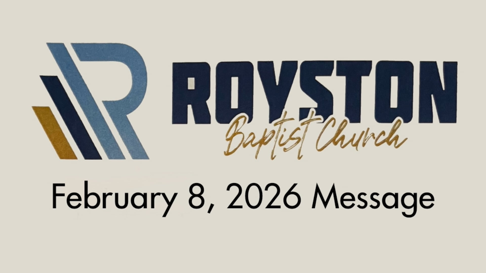 Royston Baptist Church 11 AM Worship Service Message for Feb. 8, 2026