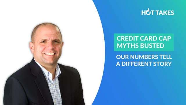 The Credit Card Rate Cap Myth—Busted