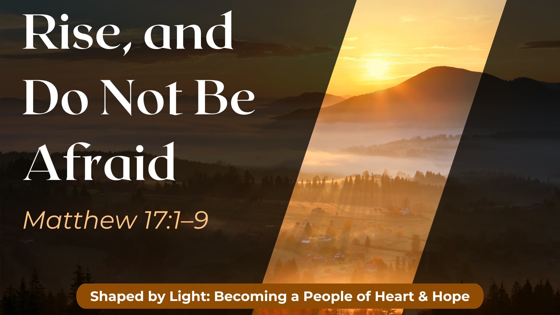 "Rise, and Do Not Be Afraid" - Sunday Service