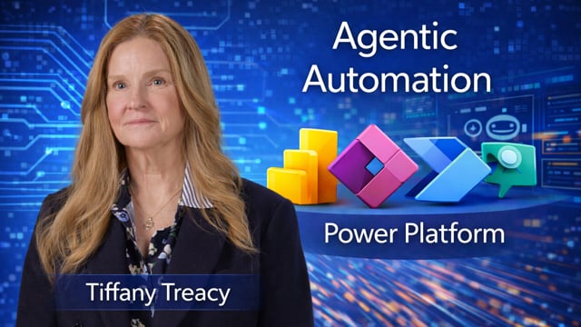 Agentic Automation | Tiffany Treacy from Microsoft and Keith Kirkpatrick