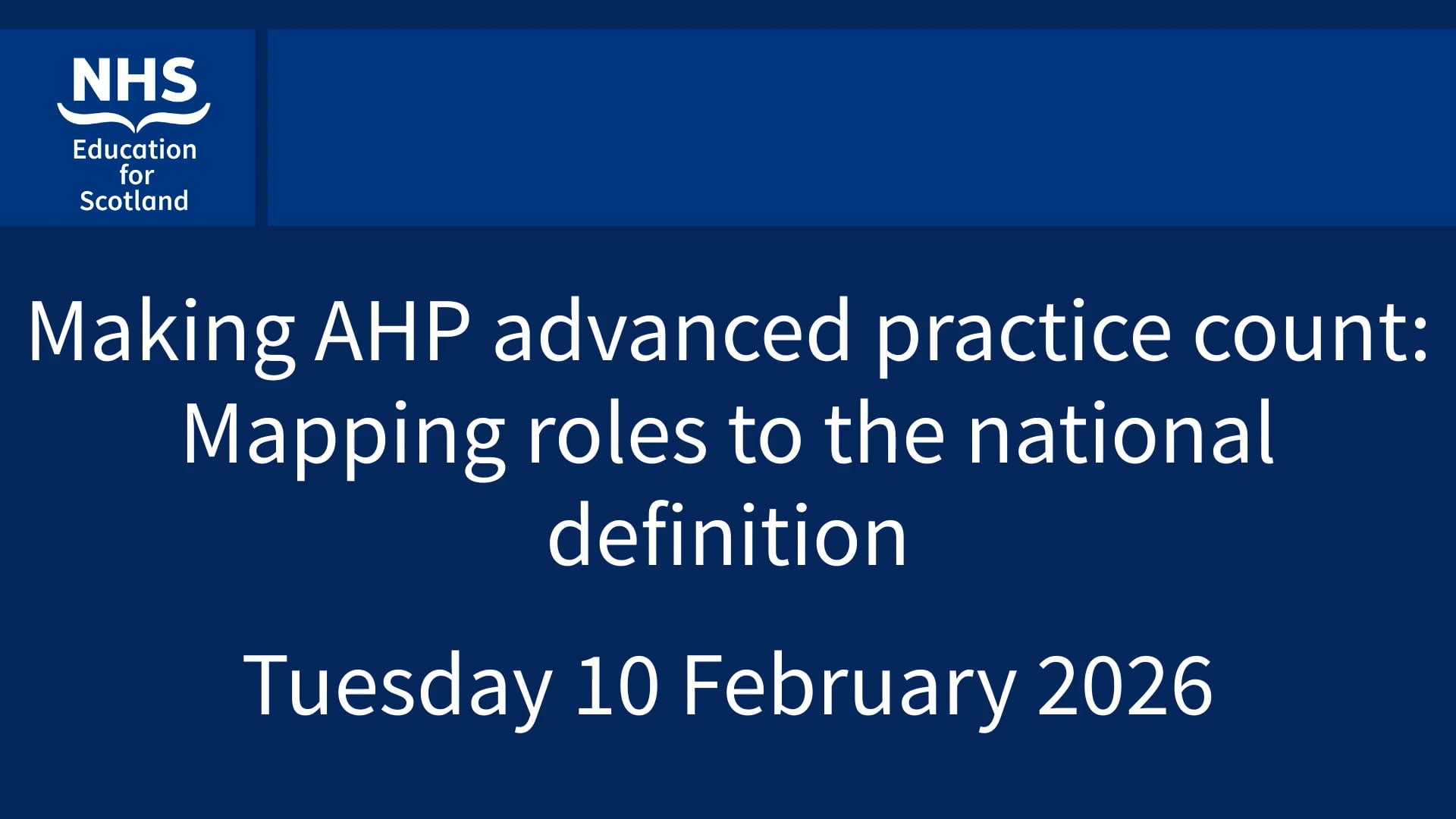 Webinar - Making AHP advanced practice count: Mapping roles to national ...