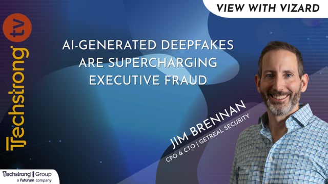 How AI-Generated Deepfakes Are Fueling Executive Impersonation Attacks