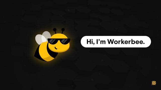 Workerbee Explainer