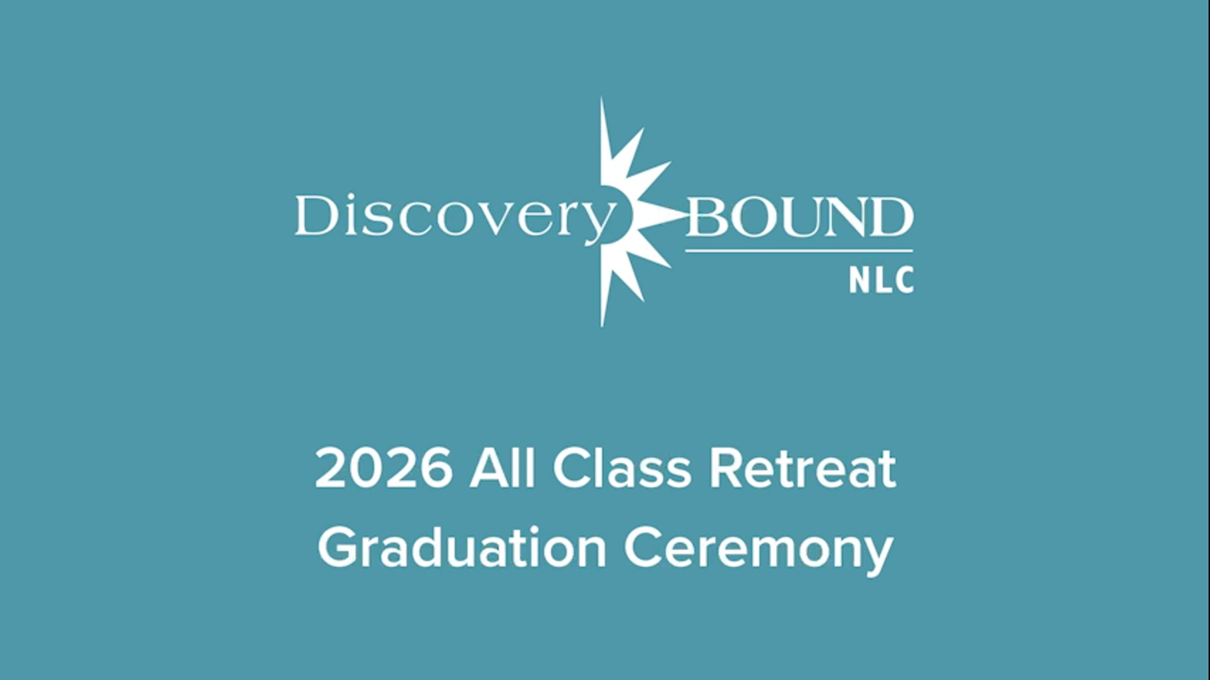 Graduation Ceremony – NLC All Class Retreat 2026