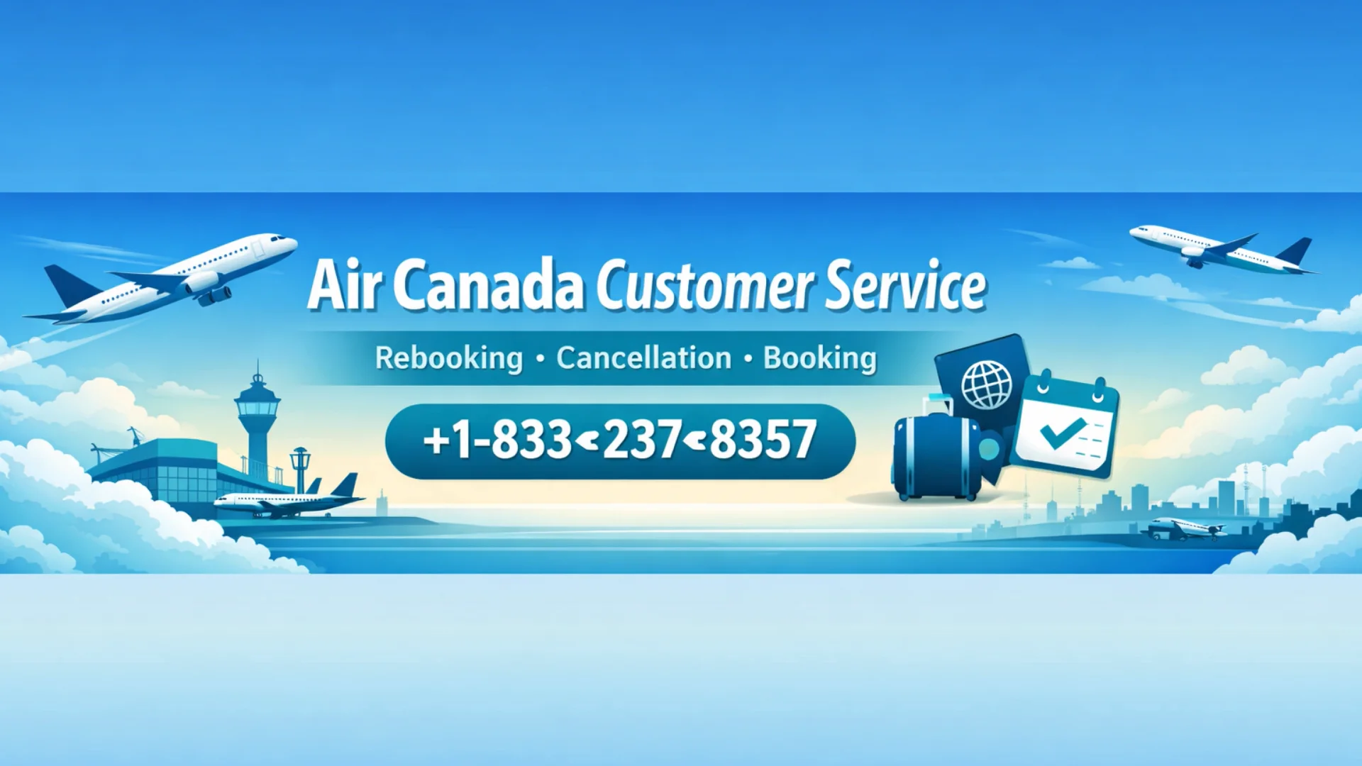 (Air Canada Customer Service Number) Air Canada Airlines Customer Care & Reservations Help