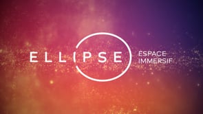 ELLIPSE - Espace immersif 360°