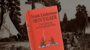 FRANK LINDERMAN: Sign-Talker