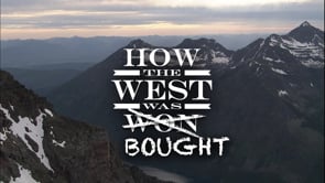 HOW THE WEST WAS BOUGHT