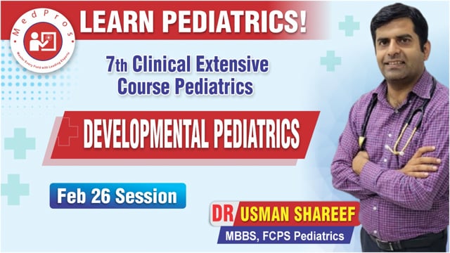 Developmental pediatrics || Lecture-15 || Dr Usman Shareef