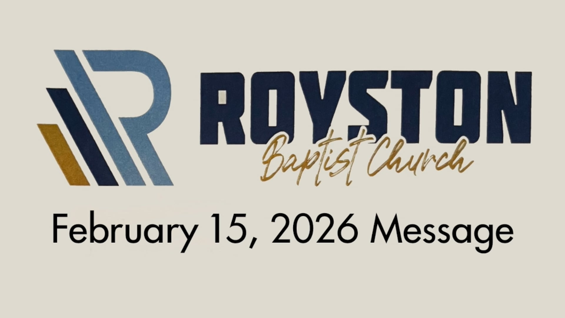 Royston Baptist Church 11 AM Worship Service Message for Feb. 15, 2026
